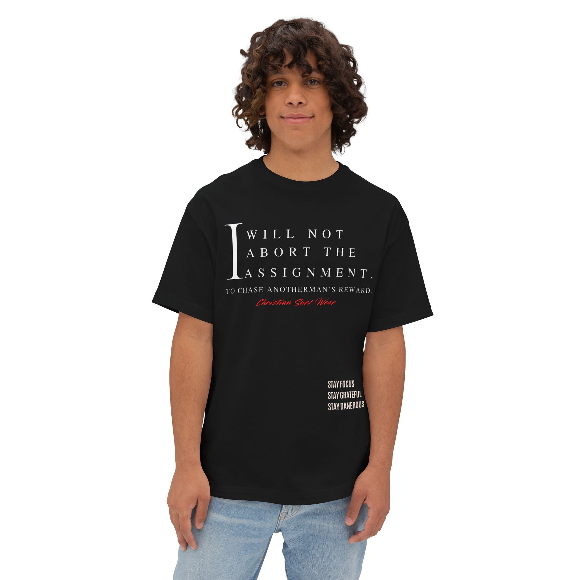 Christian Surf Wear – “I Will Not Abort the Assignment” Spiritual Decree Over Size Tee Unisex Motivational Shirt, Relaxed Fit Graphic Tee, Perfect Gift for Students, Stay Focus Stay Thankful Stay Dangerous