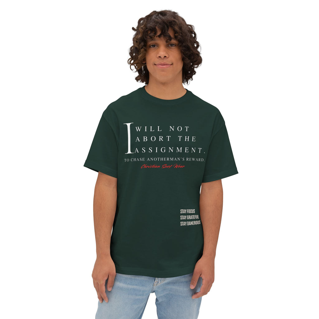 Christian Surf Wear – “I Will Not Abort the Assignment” Spiritual Decree Over Size Tee Unisex Motivational Shirt, Relaxed Fit Graphic Tee, Perfect Gift for Students, Stay Focus Stay Thankful Stay Dangerous
