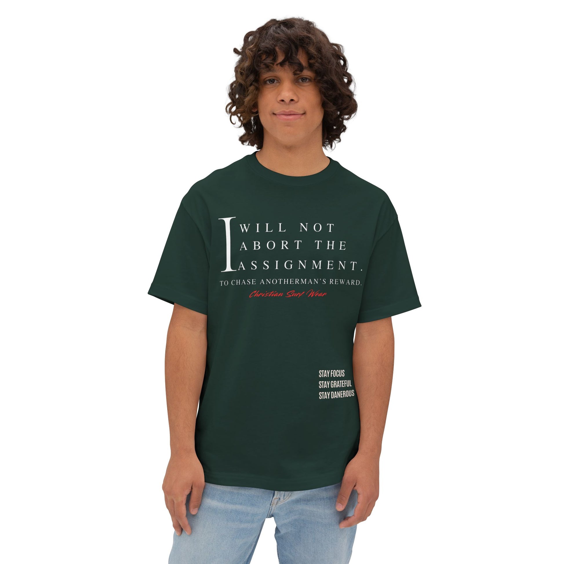 Christian Surf Wear – “I Will Not Abort the Assignment” Spiritual Decree Over Size Tee Unisex Motivational Shirt, Relaxed Fit Graphic Tee, Perfect Gift for Students, Stay Focus Stay Thankful Stay Dangerous