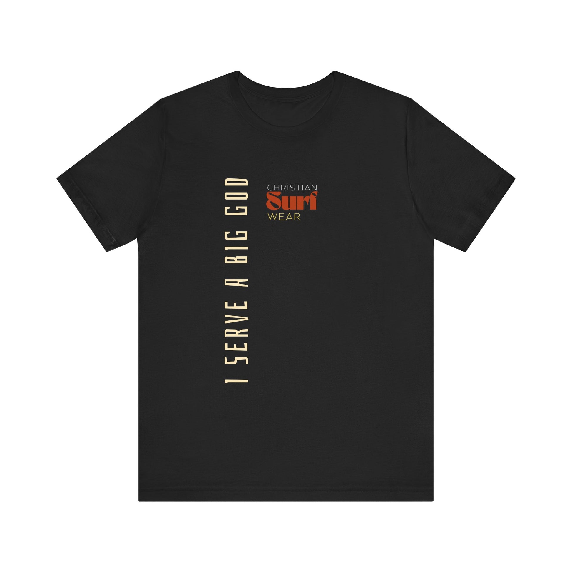I Serve a Big God Unisex Jersey Tee, Inspirational Faith Shirt, Christian Gift, Casual Wear, Religious Apparel