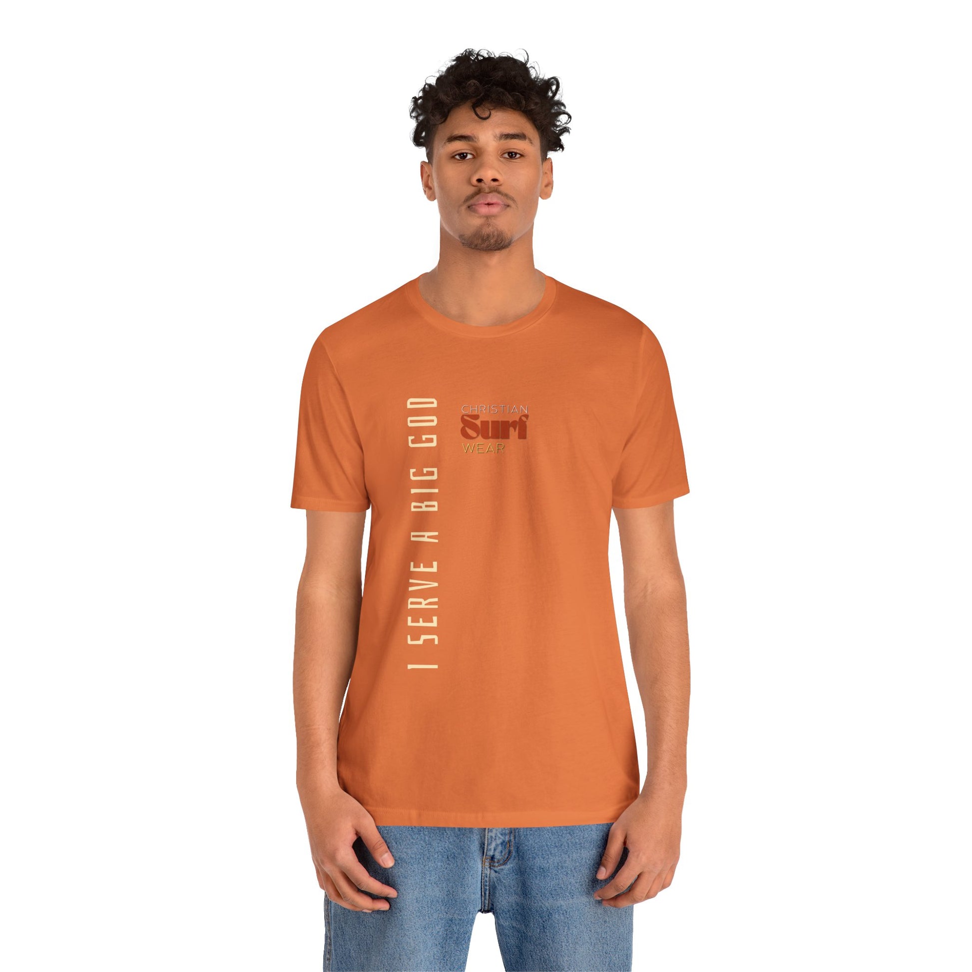 I Serve a Big God Unisex Jersey Tee, Inspirational Faith Shirt, Christian Gift, Casual Wear, Religious Apparel