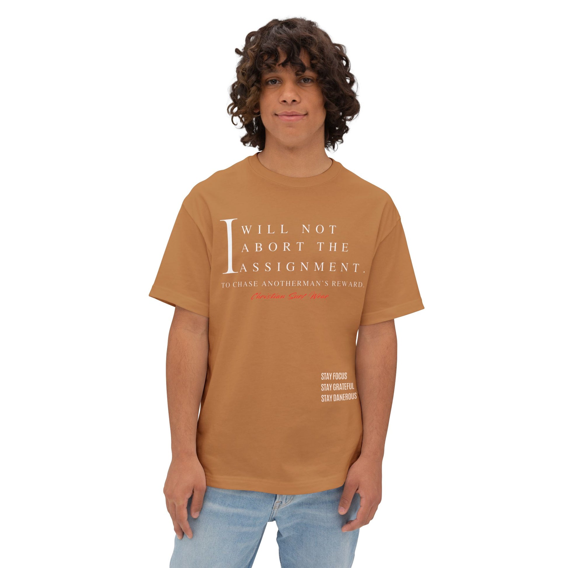 Christian Surf Wear – “I Will Not Abort the Assignment” Spiritual Decree Over Size Tee Unisex Motivational Shirt, Relaxed Fit Graphic Tee, Perfect Gift for Students, Stay Focus Stay Thankful Stay Dangerous