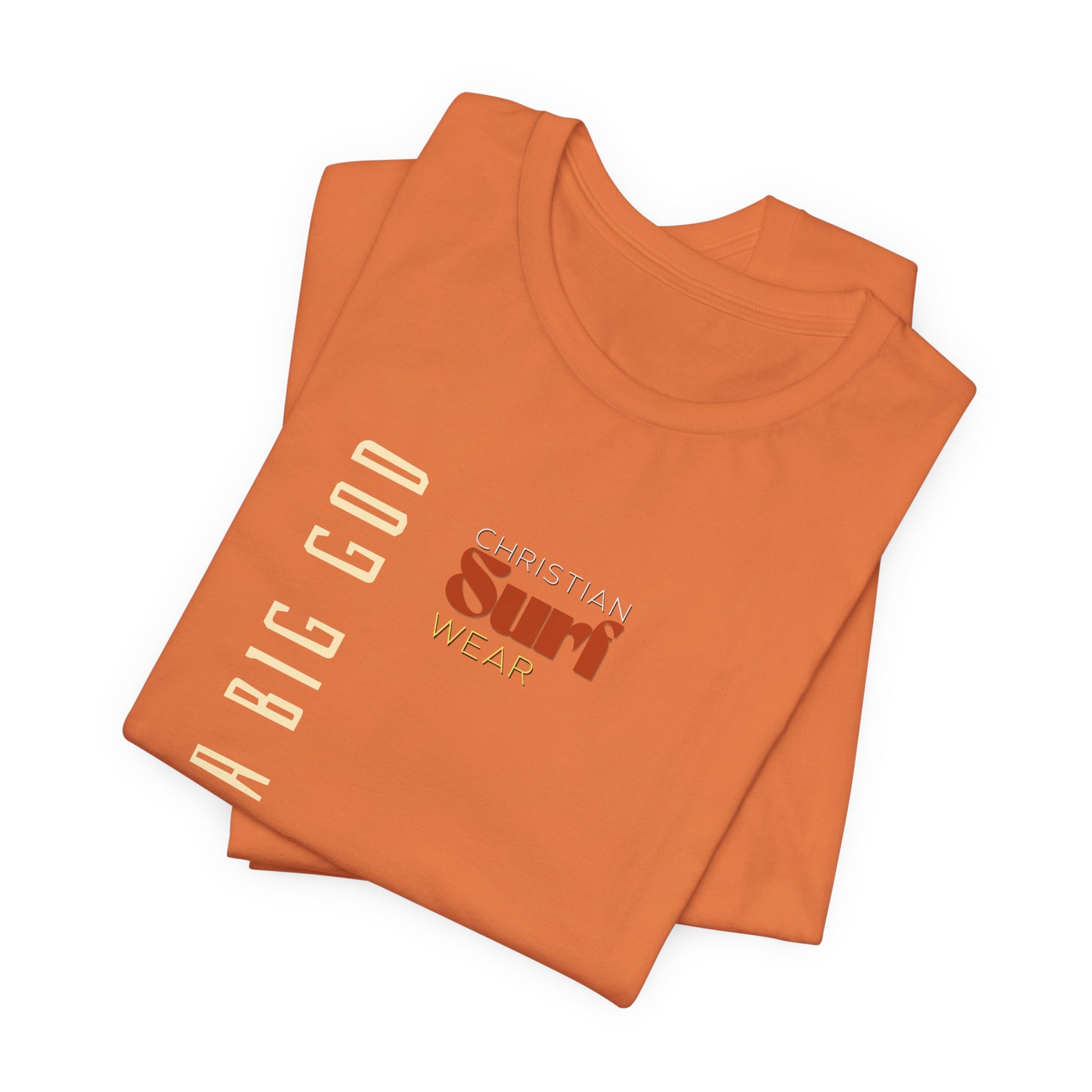 I Serve a Big God Unisex Jersey Tee, Inspirational Faith Shirt, Christian Gift, Casual Wear, Religious Apparel