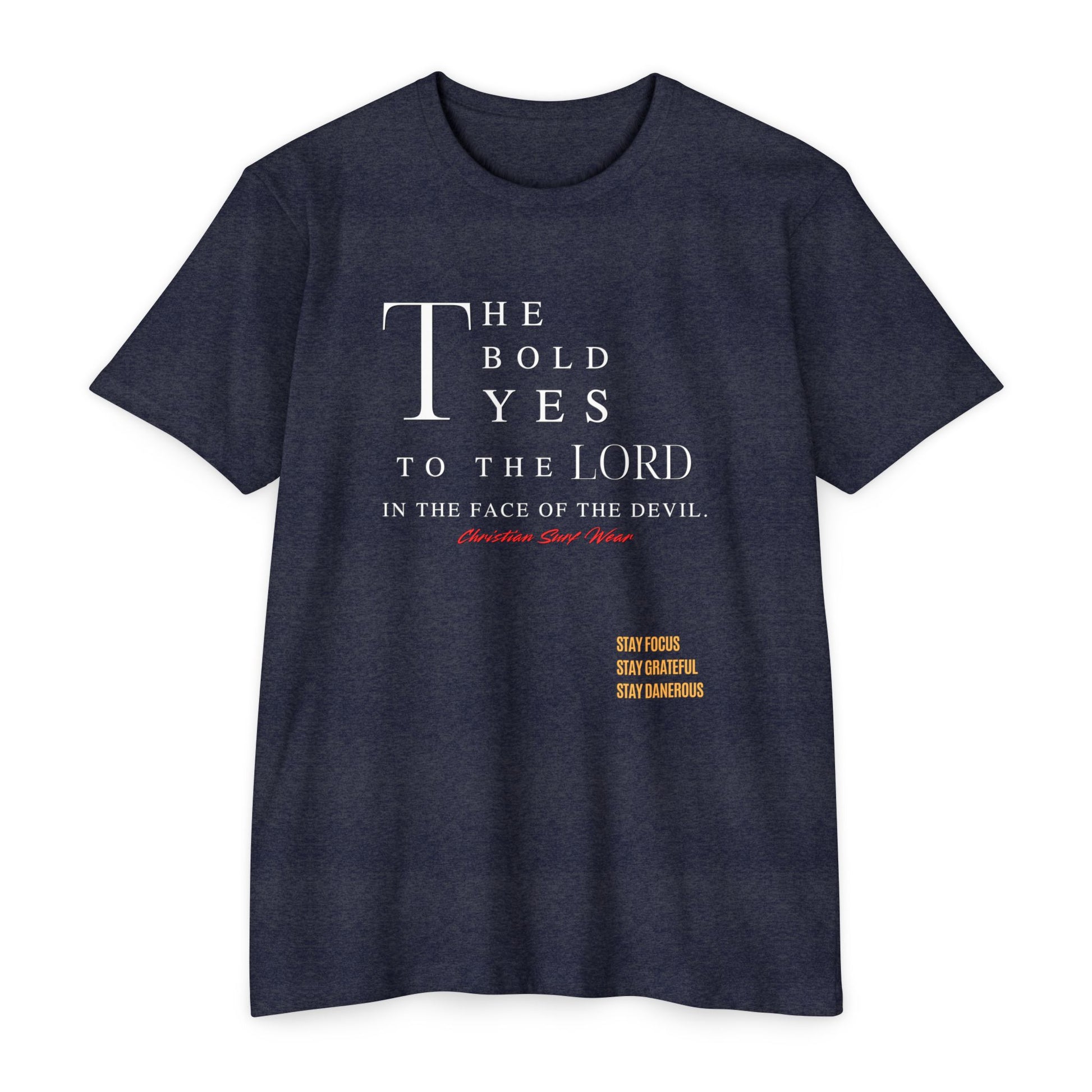“The Bold Yes to the Lord” Christian Surf Wear  T-Shirt, Faith Tee, Religious Apparel, Bold Yes to the Lord Shirt, Unisex Motivational Top