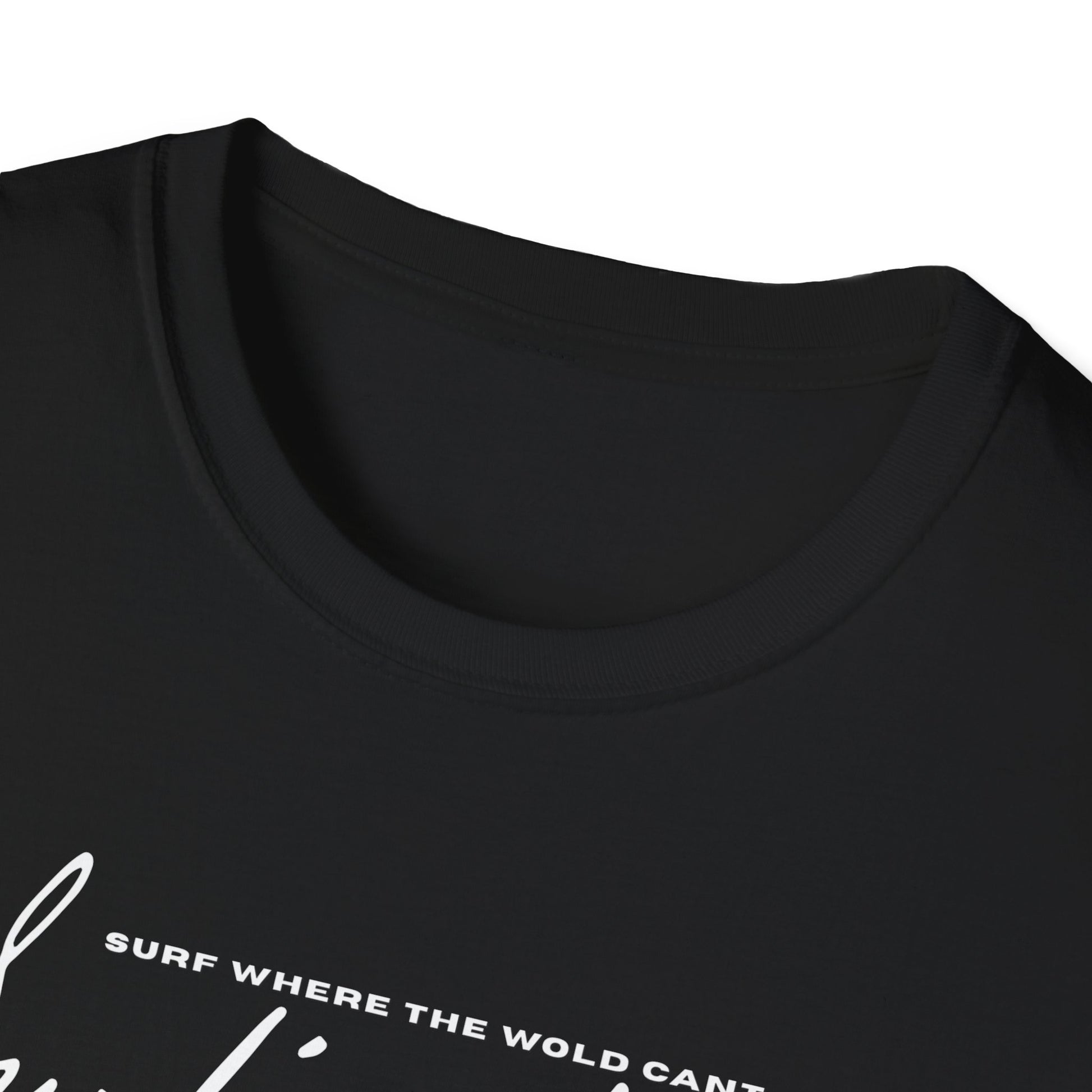 Surf Wear Typography Surf Where the World Can’t Go Graphic Surf’s Up Unisex Softstyle T-Shirt | Beach Vibes, Casual Wear, Gift for Surfers, Summer Style, Christian Apparel