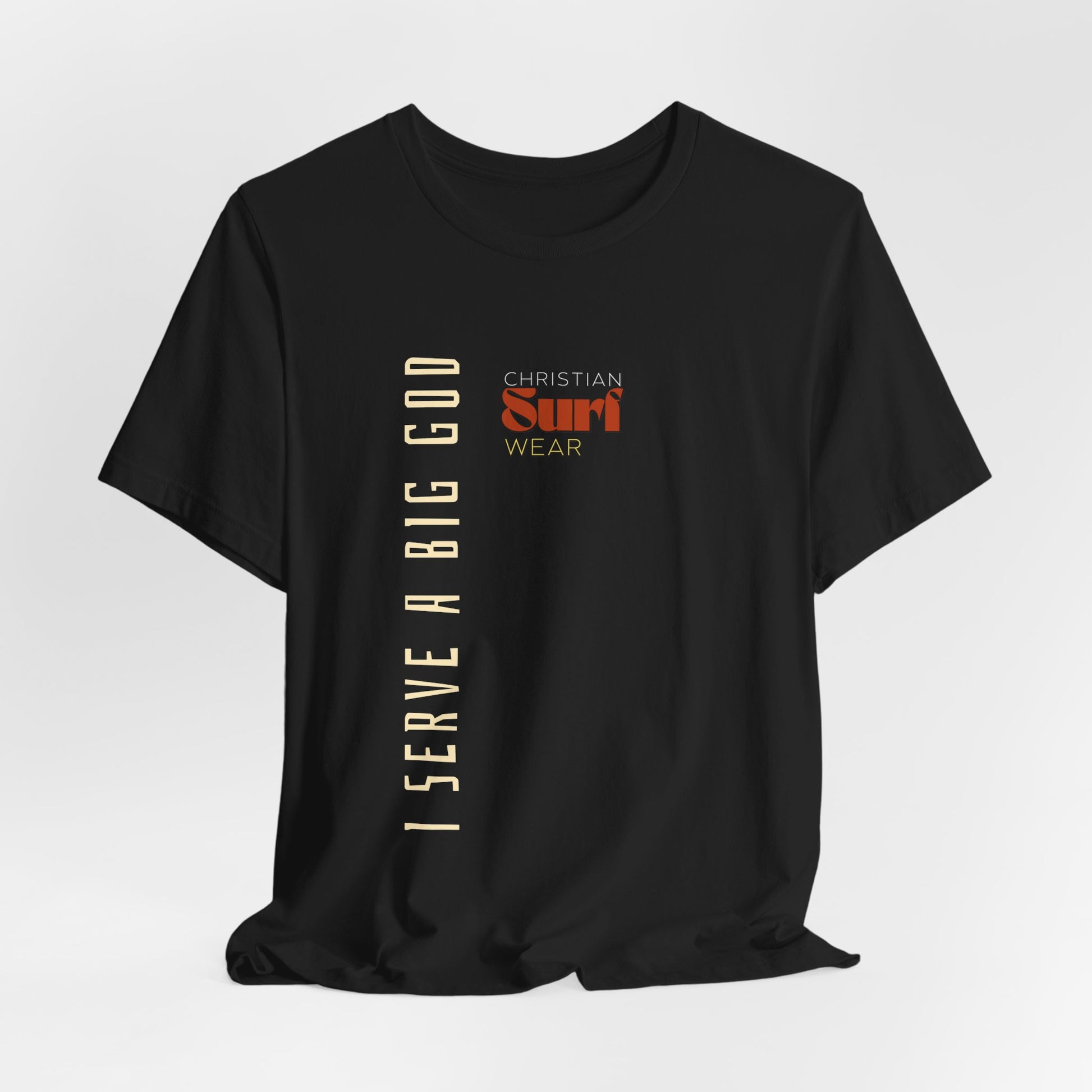 I Serve a Big God Unisex Jersey Tee, Inspirational Faith Shirt, Christian Gift, Casual Wear, Religious Apparel