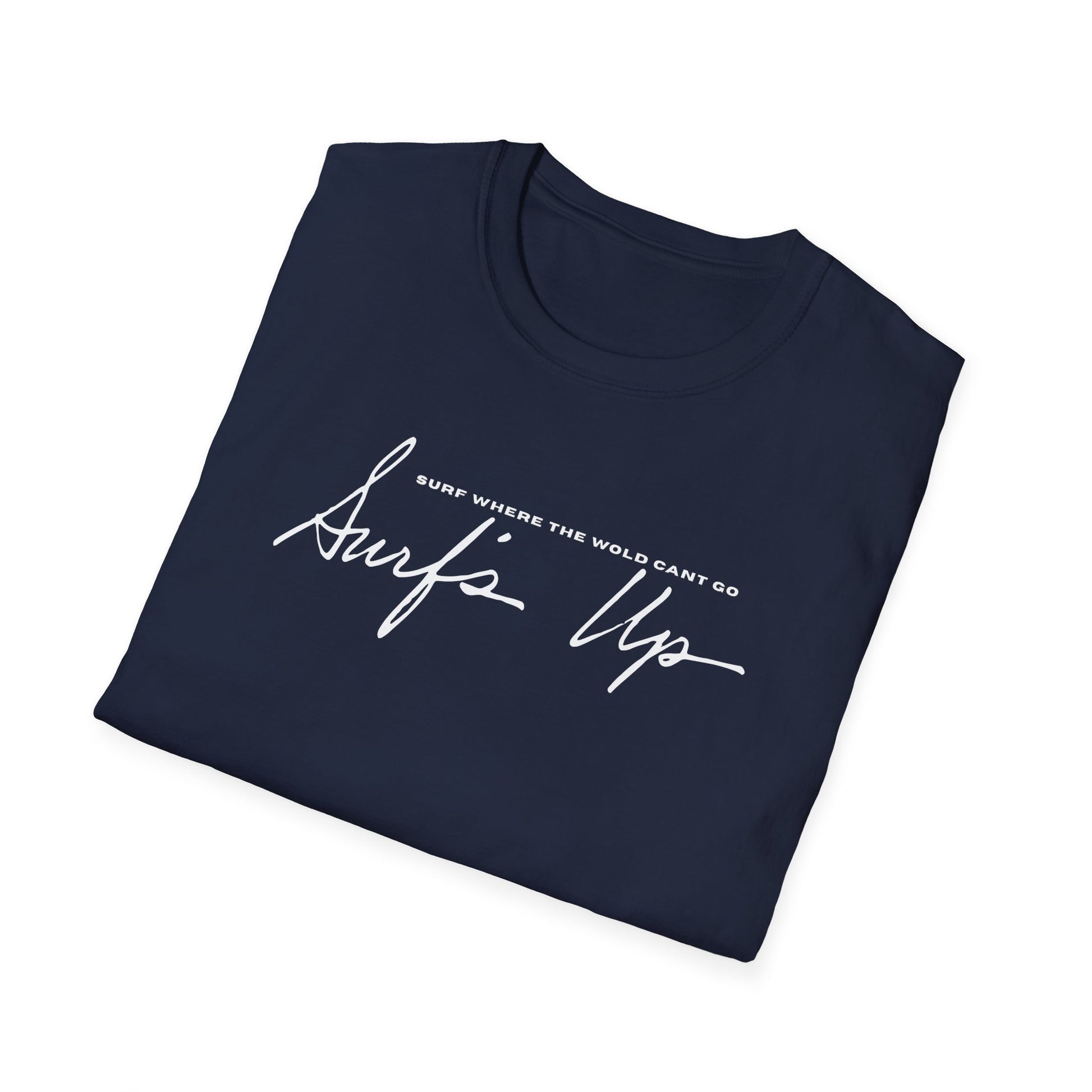 Surf Wear Typography Surf Where the World Can’t Go Graphic Surf’s Up Unisex Softstyle T-Shirt | Beach Vibes, Casual Wear, Gift for Surfers, Summer Style, Christian Apparel