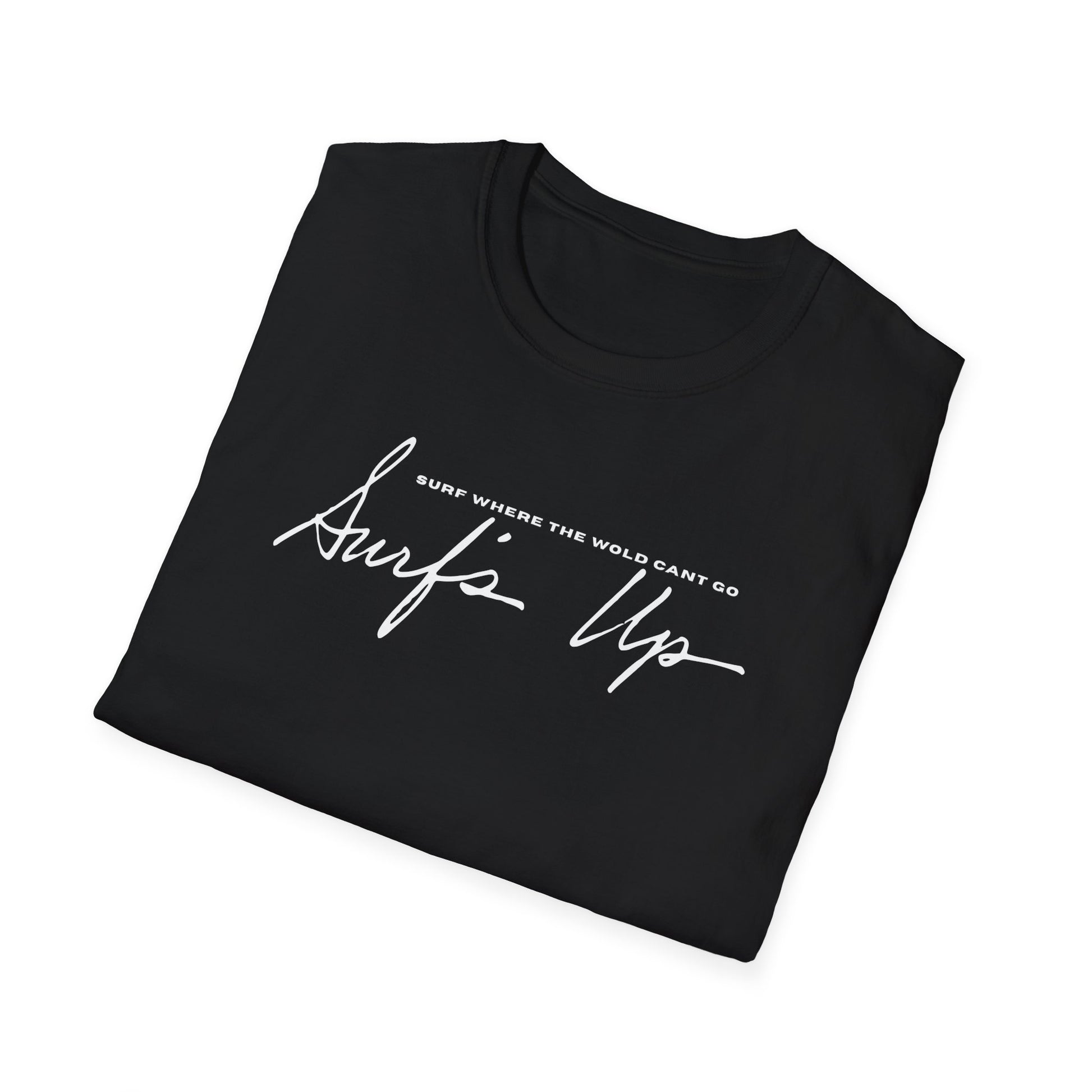 Surf Wear Typography Surf Where the World Can’t Go Graphic Surf’s Up Unisex Softstyle T-Shirt | Beach Vibes, Casual Wear, Gift for Surfers, Summer Style, Christian Apparel